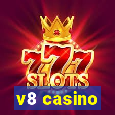 v8 casino