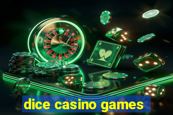 dice casino games