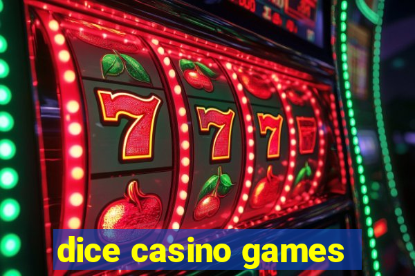 dice casino games