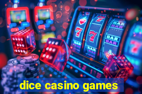 dice casino games