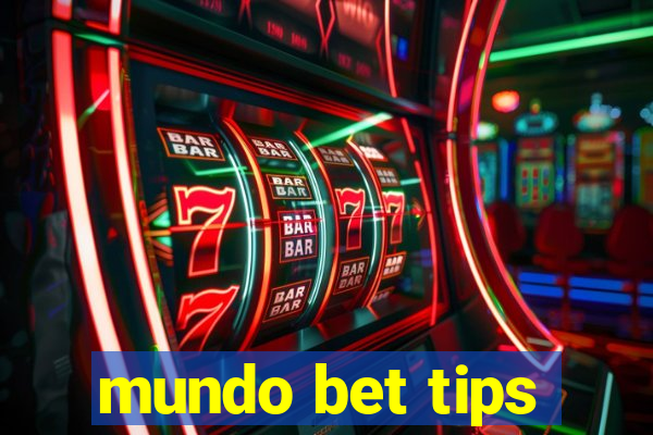 mundo bet tips