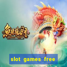 slot games free with bonus