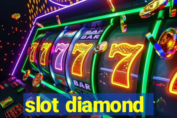 slot diamond