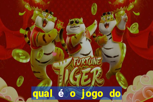 qual é o jogo do tigrinho oficial