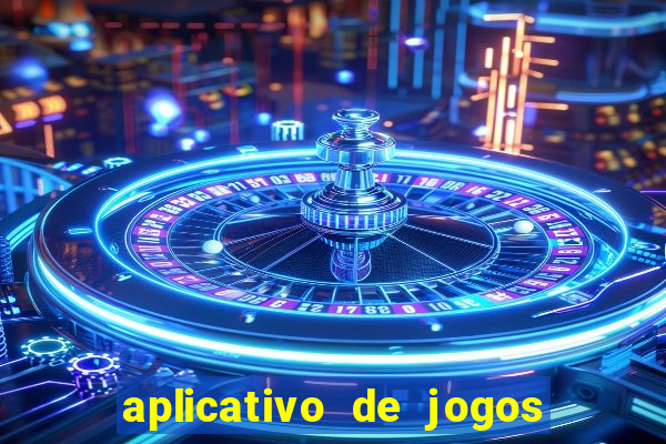 aplicativo de jogos que pagam