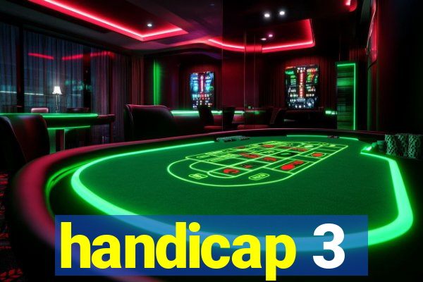 handicap 3