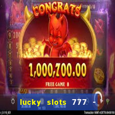 lucky slots 777 - free download