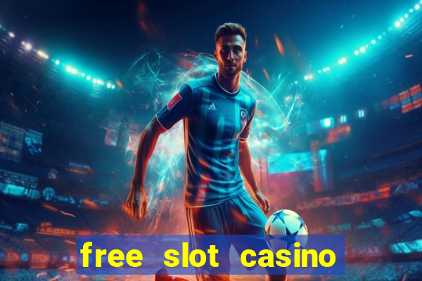 free slot casino games with bonus