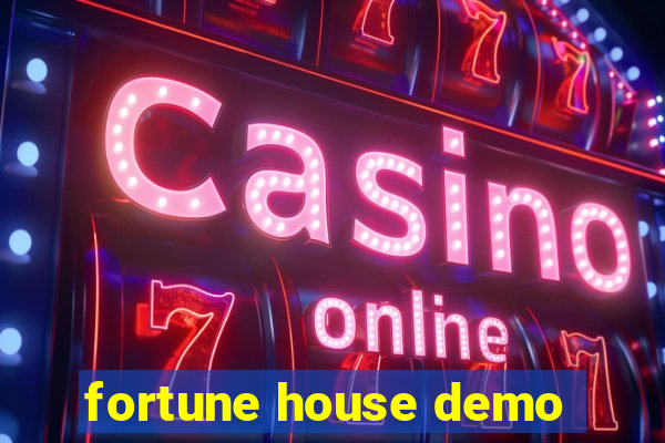 fortune house demo