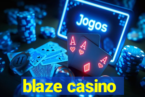 blaze casino