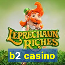 b2 casino