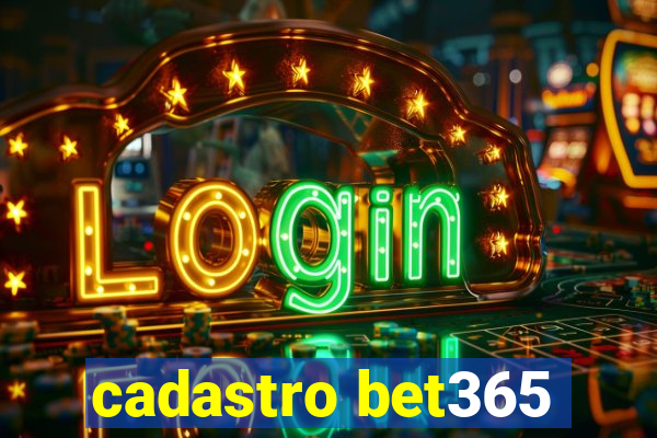 cadastro bet365