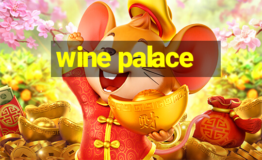 wine palace