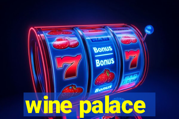 wine palace