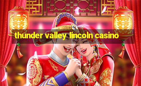 thunder valley lincoln casino