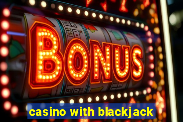 casino with blackjack