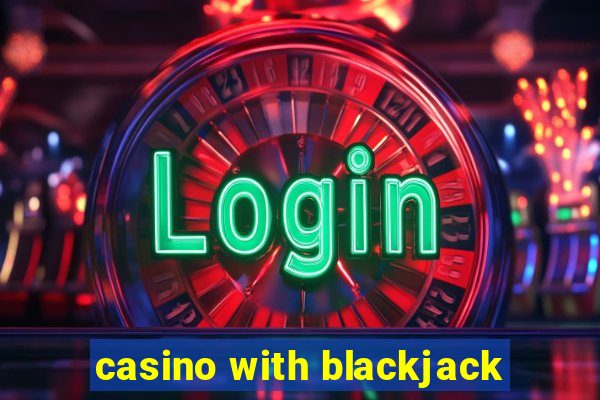 casino with blackjack