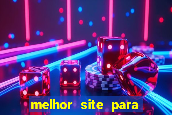 melhor site para jogar tigrinho