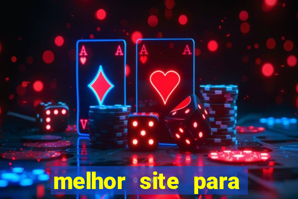 melhor site para jogar tigrinho