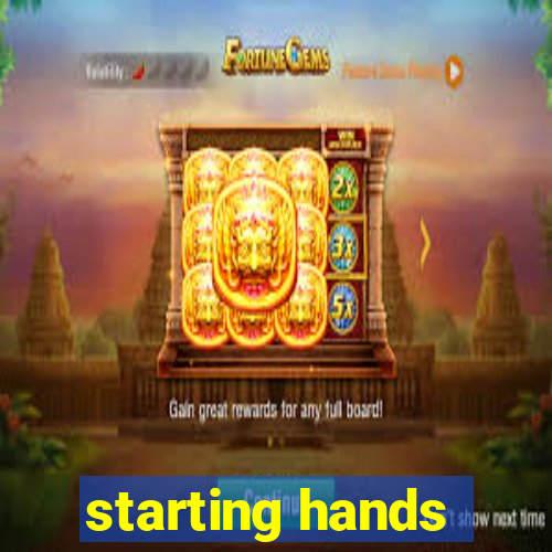 starting hands