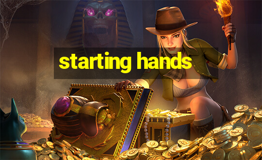 starting hands