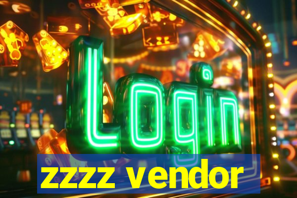 zzzz vendor