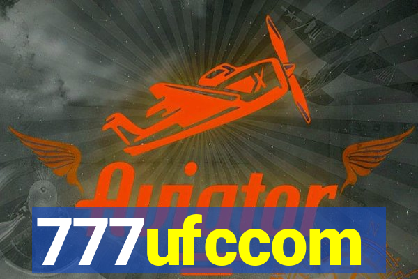 777ufccom