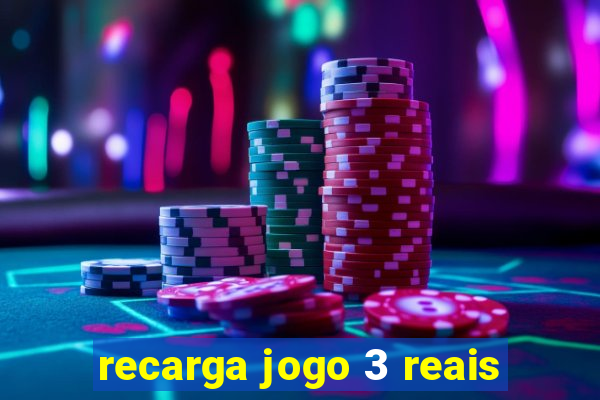 recarga jogo 3 reais