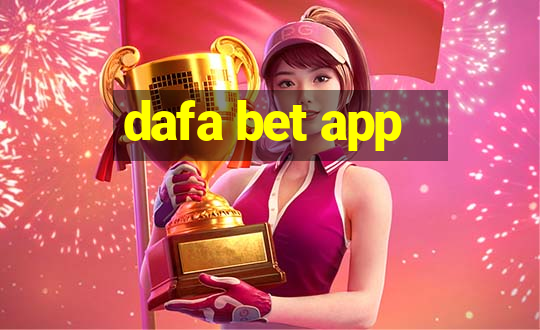 dafa bet app