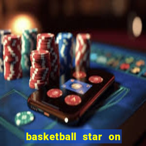 basketball star on fire slot