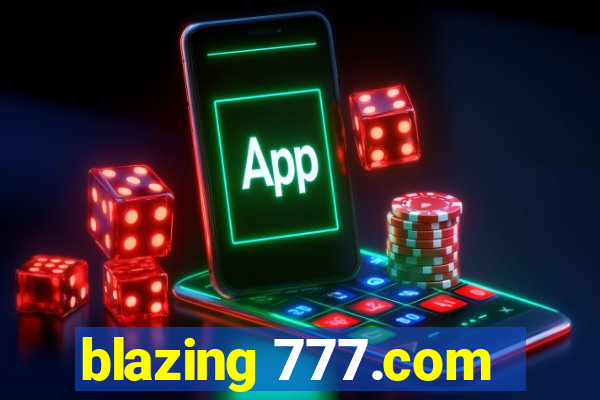 blazing 777.com