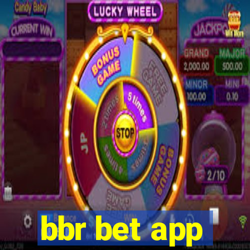 bbr bet app