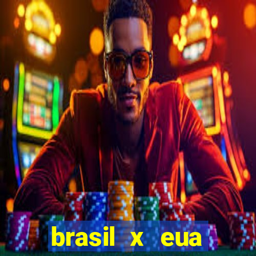 brasil x eua basquete hoje