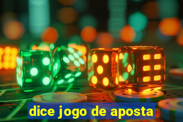 dice jogo de aposta