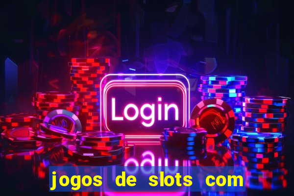 jogos de slots com bonus sem deposito