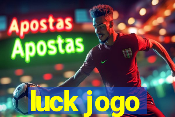 luck jogo