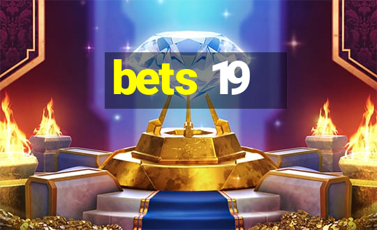 bets 19