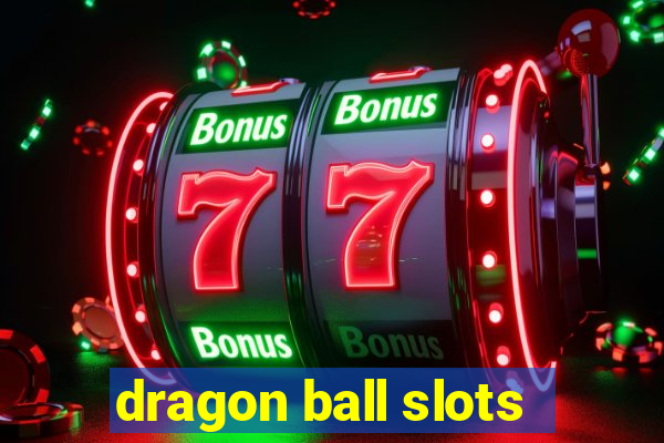 dragon ball slots