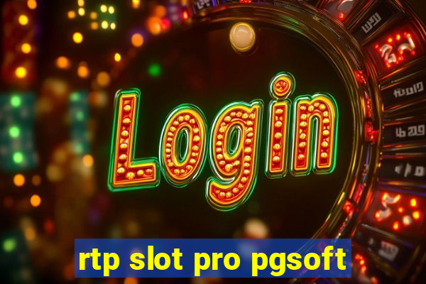 rtp slot pro pgsoft