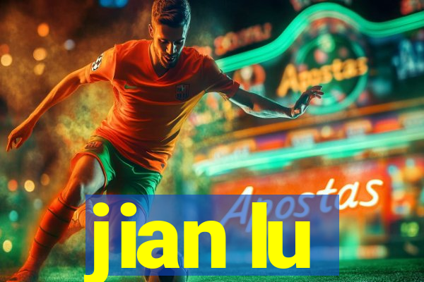 jian lu