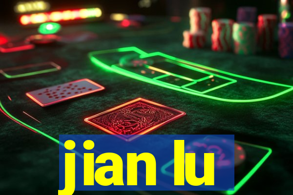 jian lu