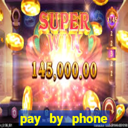 pay by phone casino sites