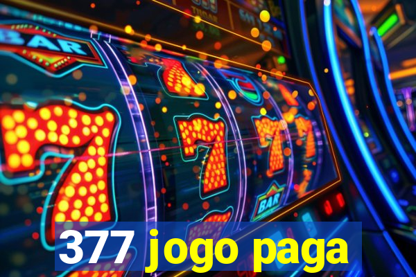 377 jogo paga