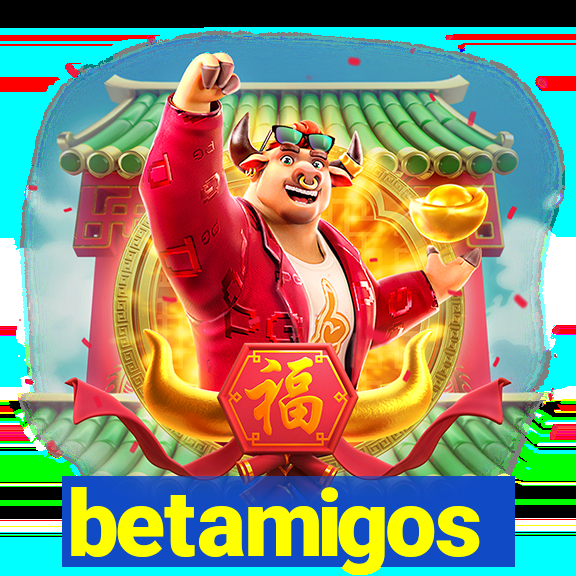 betamigos