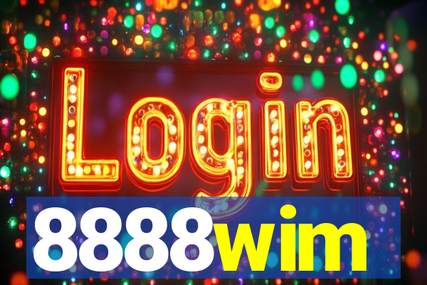 8888wim