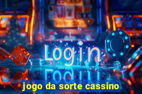 jogo da sorte cassino