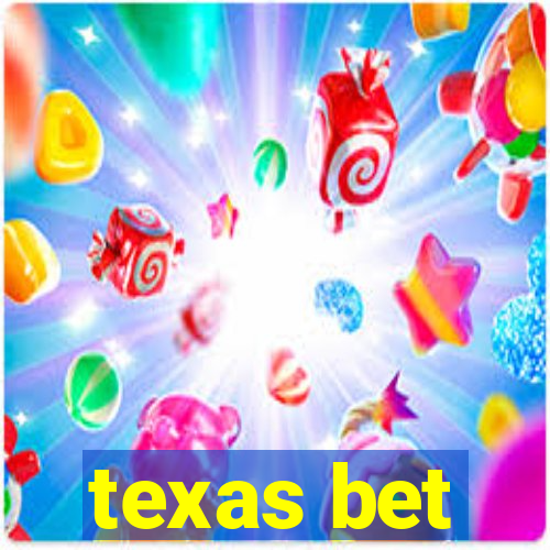 texas bet