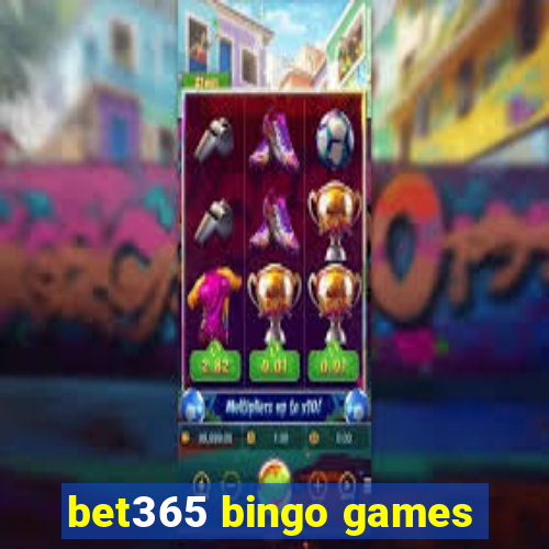 bet365 bingo games