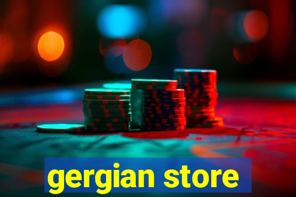 gergian store