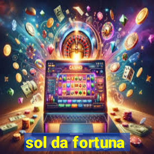 sol da fortuna